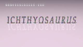 ichthyosaurus  pronunciation [upl. by Mathia]