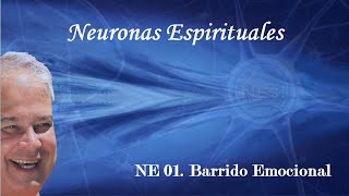 NE 01 Barrido emocional con EDUARDO SALAZAR AutorMentor de Neuronas Espirituales NEs [upl. by Dauf345]