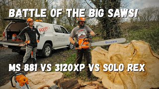 Battle of the Big Saws STIHL MS 881 vs HUSQVARNA 3120 vs SOLO REX [upl. by Arza]