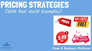 10 Most Practical Pricing Strategies with real world examples  From A Business Professor [upl. by Potts]