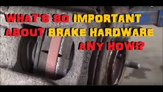 Brake Pad Replacement  A Focus on Brake Hardware [upl. by Nytsua926]