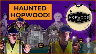 HAUNTED HOPWOOD [upl. by Derwood]