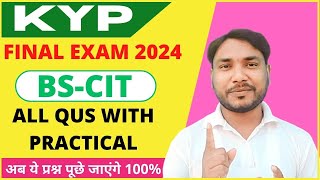 KYP Final Exam Question 2024 BSCIT ALL QUS WITH PRACTICAL HINDI [upl. by Erdnuaed]