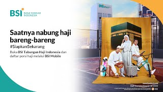 BSI TABUNGAN HAJI INDONESIA  TVC [upl. by Derreg]