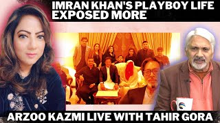 Imran Khans playboy life further exposed  Arzoo Kazmi Live with Tahir Gora [upl. by Pollock696]