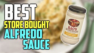 Best Store Bought Alfredo Sauce Reviews of 2021  Simply Organic Bertolli RAOS Homemade amp Others [upl. by Garnett]