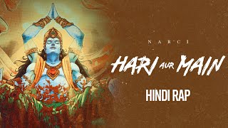 Hari Aur Main  Narci  Hindi Rap Prod By Narci [upl. by Yatnoed]