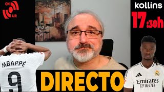 🚨🚨🚨 YA ESTAMOS EN DIRECTO ¡VENTE A KOLLINS PARA HABLAR DEL REAL MADRID O DE LO QUE QUERÁIS 😉 [upl. by Atcele220]