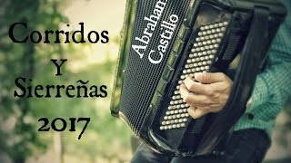 Lo Mejor De Sierreñas Y Corridos Cristianos 2017 [upl. by Nuris]