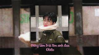 Đừng Làm Trái Tim Anh Đau  Obito remake [upl. by Arayk]