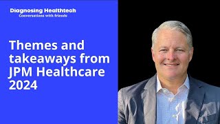 Themes and takeaways from JPM Healthcare with Ryan Halstead [upl. by Owens]