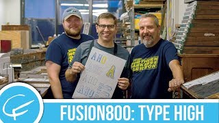 Fusion800 3D Printed Letterpress Type  Type High Full Episode [upl. by Enaj]