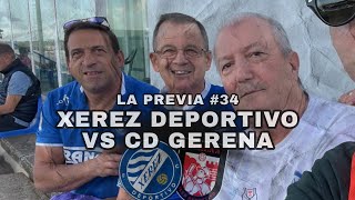 LA PREVIA  Xerez Deportivo vs CD Gerena  En directo [upl. by Weixel254]