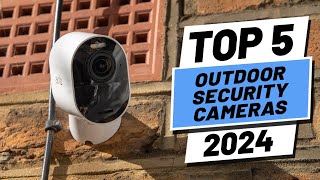 Top 5 BEST Outdoor Security Cameras in 2024 [upl. by Metts]