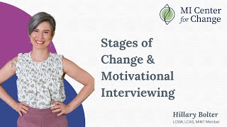 Stages of Change amp Motivational Interviewing  MI Center for Change [upl. by Agatha]