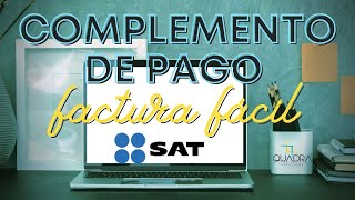 Tutorial Complemento de Pago SAT [upl. by Relyhs]