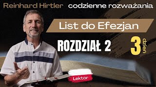 Chrześcijaństwo VS RELIGIA  List do Efezjan  Rozdział 2 Dzień 3  Reinhard Hirtler [upl. by Abihsot]