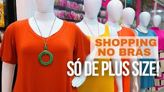 Tour pelo Shopping ALL Brás Moda Plus Size com Preços Acessíveis [upl. by Acihsay]