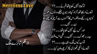 Episode08❤️  Merciless Love By Shanzy Malik  Urdu Romantic Novel [upl. by Arehsat]