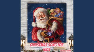 Christmas Song for Kids [upl. by Mayman]