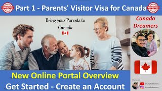 Part 1  Parents Visitor Visa for Canada  IRCCs New Online Portal  Account Setup amp Overview [upl. by Notyard]