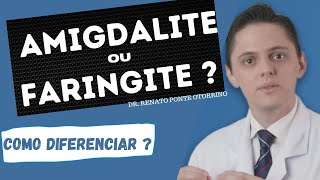 Faringite ou Amigdalite Saiba as principais diferenças  Dr Renato Ponte Otorrino [upl. by Meggi]