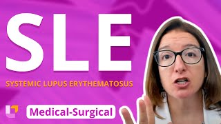 Systemic Lupus Erythematosus SLE  MedicalSurgical Immune  LevelUpRN [upl. by Euqinad]