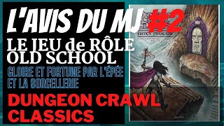 DUNGEON CRAWL CLASSICS le JEU DE RÔLE Old School [upl. by Loginov]