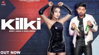 KILKI Mohit Jassia Sanvi Arora  Best Haryanvi DJ Song  New Haryanvi Song [upl. by Swartz]