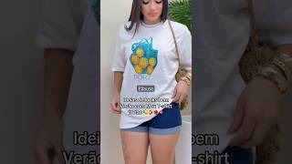 Looks com Camisetas Tshirt e Max Oversized Frutas camisetas outfit fashion look [upl. by Nairad]