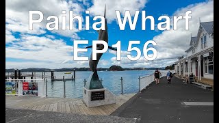 EP156 Paihia Wharf New Zealand’s North Island 2024 [upl. by Eittah]