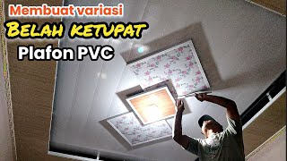 Membuat variasi belah ketupat plafon PVC [upl. by Moya]