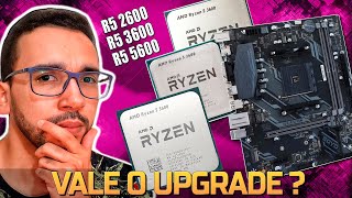 DEVO MUDAR Ryzen 5 2600 VS Ryzen 5 3600 VS Ryzen 5 5600  3 Gerações de AM4 [upl. by Shevlo]