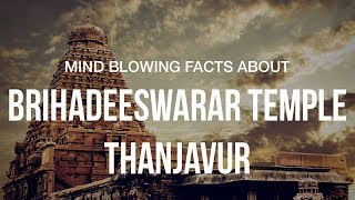 Mind Boggling Facts About Brihadeeswarar Temples Architecture [upl. by Lorelie]