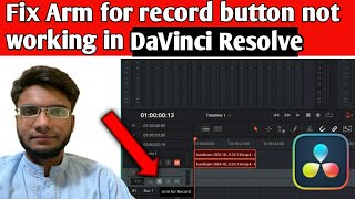 How to fix Arm for record button not working in DaVinci Resolve [upl. by Enilemme924]