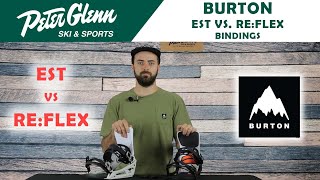 Burton EST vs ReFlex Bindings  Product Overview [upl. by Cinderella]