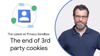 Privacy Sandbox Preparing for the end of 3rdparty cookies [upl. by Lessig]