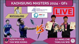 AZRIYNTAN WK 🇲🇾 vs LU MCTANG KW 🇹🇼 LIVE Kaohsiung Masters 24 高雄大师赛 QFs  Darences Watchalong [upl. by Bilow855]