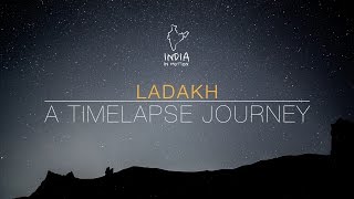 Ladakh  A Time lapse Journey [upl. by Brag]