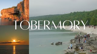 Tobermory  Everything you need to KNOW  Bruce Peninsula National Park [upl. by Eidnac]