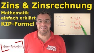 Zins amp Zinsrechnung  Mathematik  ganz einfach erklärt  wirklich ganz einfach  Lehrerschmidt [upl. by Notelrac]