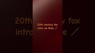 20th century fox intro on flute [upl. by Flann]