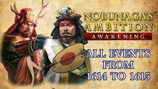 Nobunagas Ambition Awakening  All events in chronological order 16141615 [upl. by Robenia366]