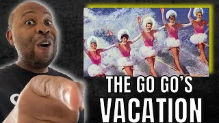 First Time Hearing  The Go Go’s  Vacation Reaction [upl. by Kendrick]