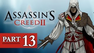 Assassins Creed 2 Walkthrough Part 13  AC2 Lets Play Gameplay [upl. by Eniamor277]