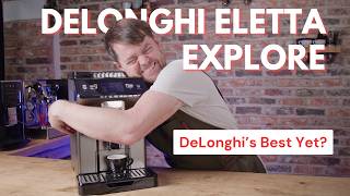 Delonghi Eletta Explore Review [upl. by Donna]