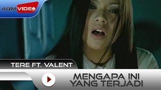 Tere feat Vallen  Mengapa Ini Yang Terjadi  Official Video [upl. by Streetman]