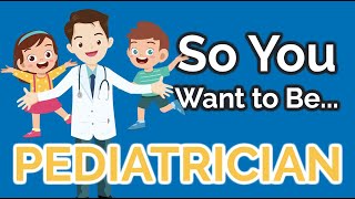 So You Want to Be a PEDIATRICIAN Ep 24 [upl. by Agler305]