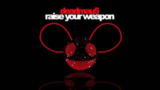 deadmau5  Raise Your Weapon [upl. by Langley372]