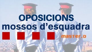 Oposicions Mossos dEsquadra  MasterD [upl. by Nyleimaj]